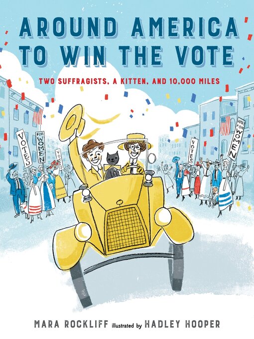 Title details for Around America to Win the Vote by Mara Rockliff - Wait list